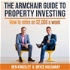The Armchair Guide to Property Investing