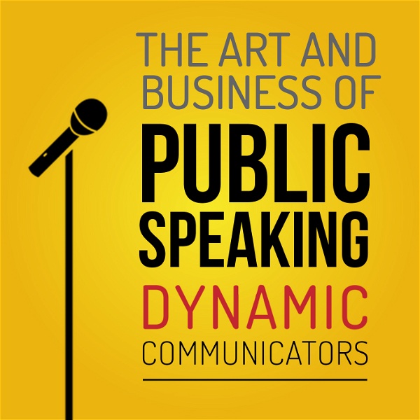 Artwork for The Art and Business of Public Speaking