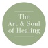 The Art and Soul of Healing