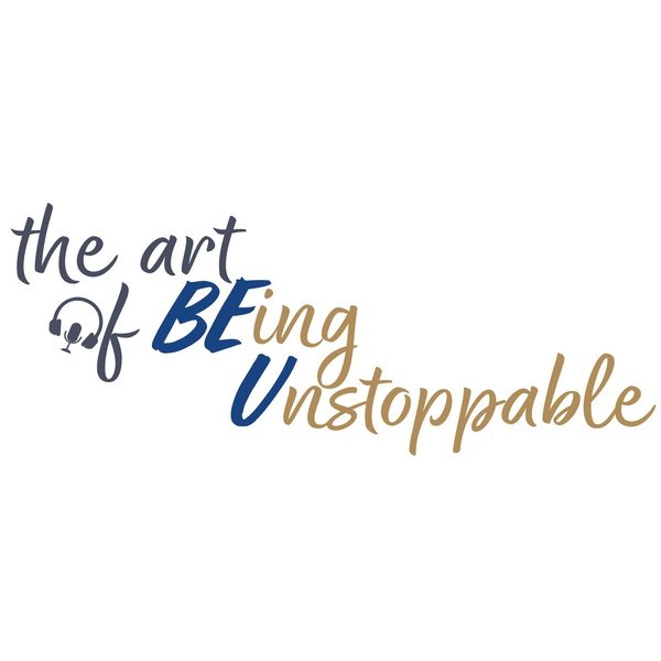 Artwork for The Art of Being Unstoppable