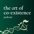 The art of co-existence