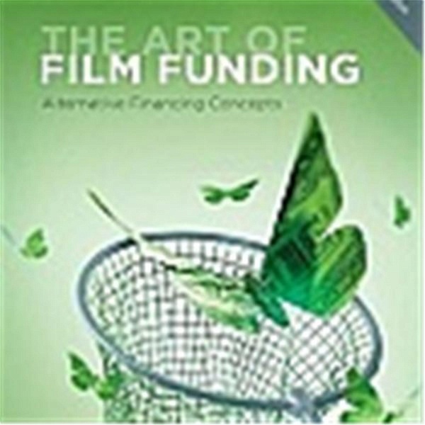 Artwork for The Art of Film Funding