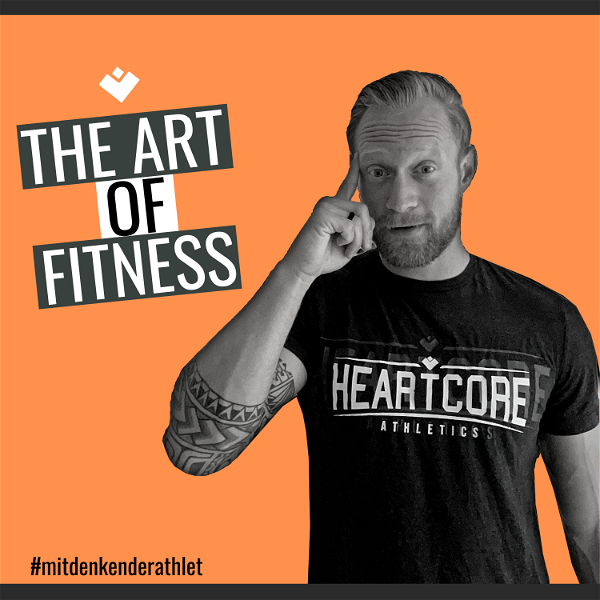 Artwork for The Art of Fitness by Heartcore Athletics