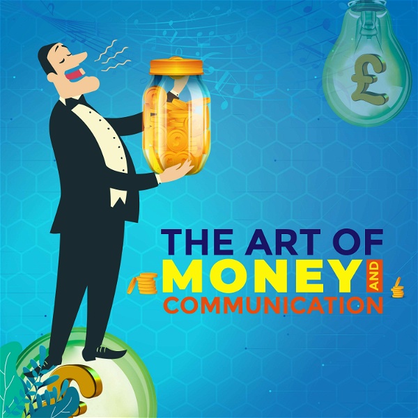Artwork for The Art of Money & Communication
