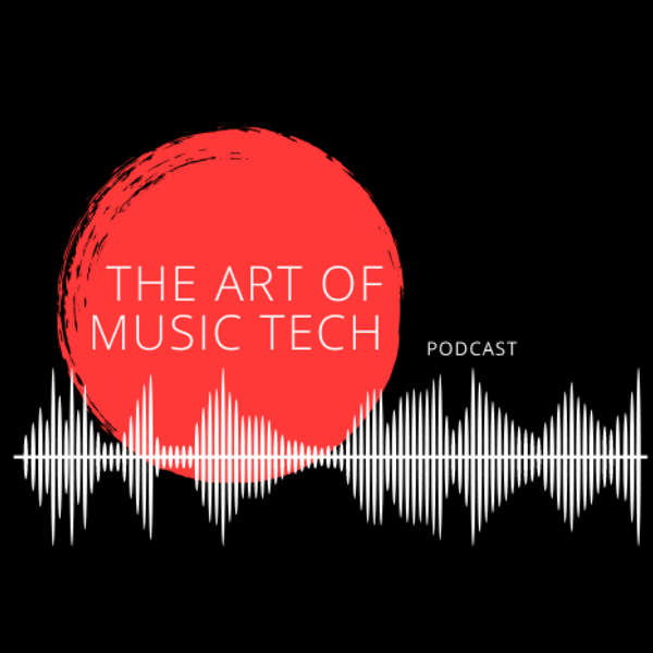 Artwork for The Art of Music Tech Podcast