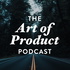 The Art of Product