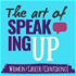The Art of Speaking Up