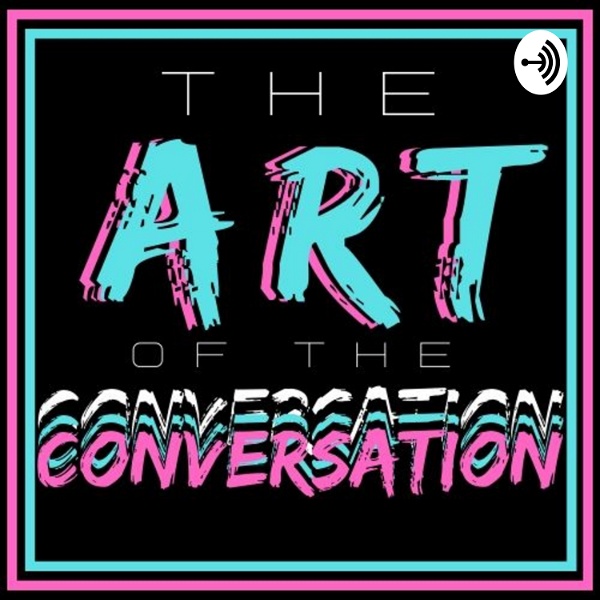 Artwork for The Art of the Conversation