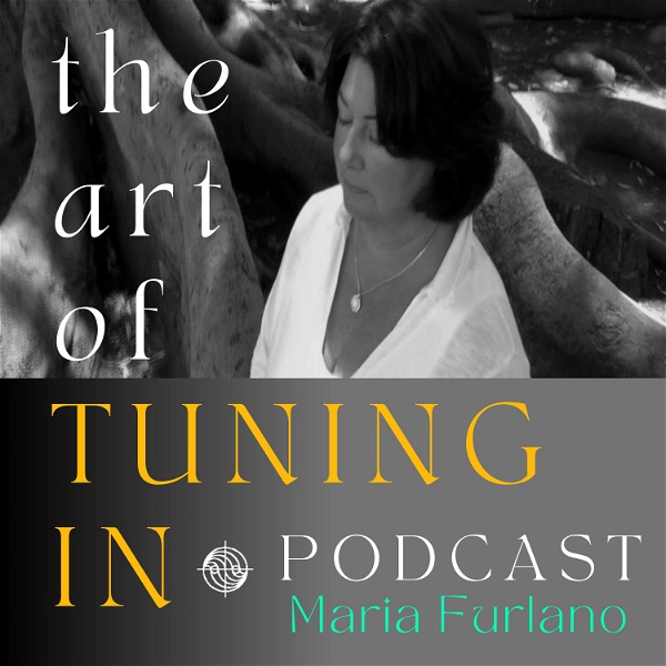 Artwork for The Art Of Tuning In Podcast