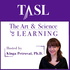 The Art & Science of Learning