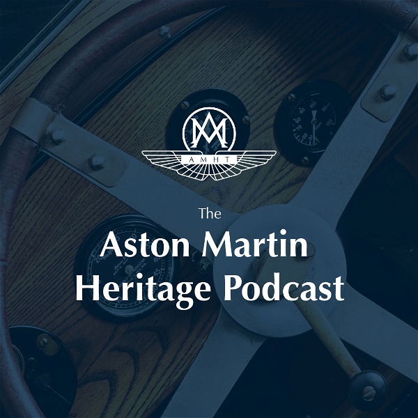 Artwork for The Aston Martin Heritage Podcast