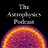 The Astrophysics Podcast