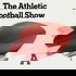 The Athletic Football Show: A show about the NFL