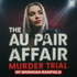 The Au Pair Affair Murder Trial Of Brendan Banfield