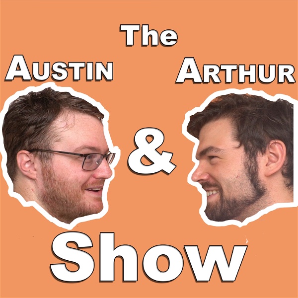 Artwork for The Austin and Arthur Show