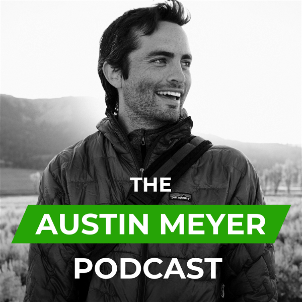 Artwork for The Austin Meyer Podcast
