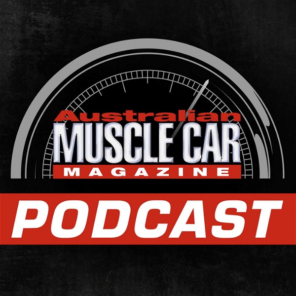 Artwork for The Australian MUSCLE CAR Magazine Podcast