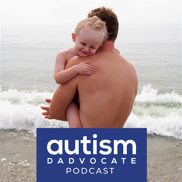 Artwork for The Autism Dadvocate Podcast