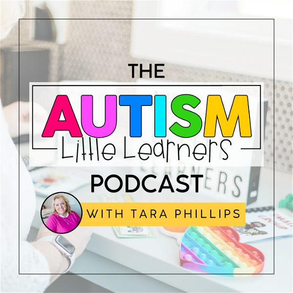 Artwork for The Autism Little Learners Podcast