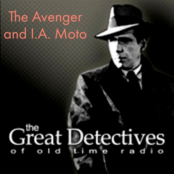 Artwork for The Great Detectives Present the Avenger and I.A. Moto