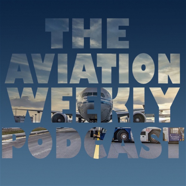 Artwork for The Aviation Weekly Podcast