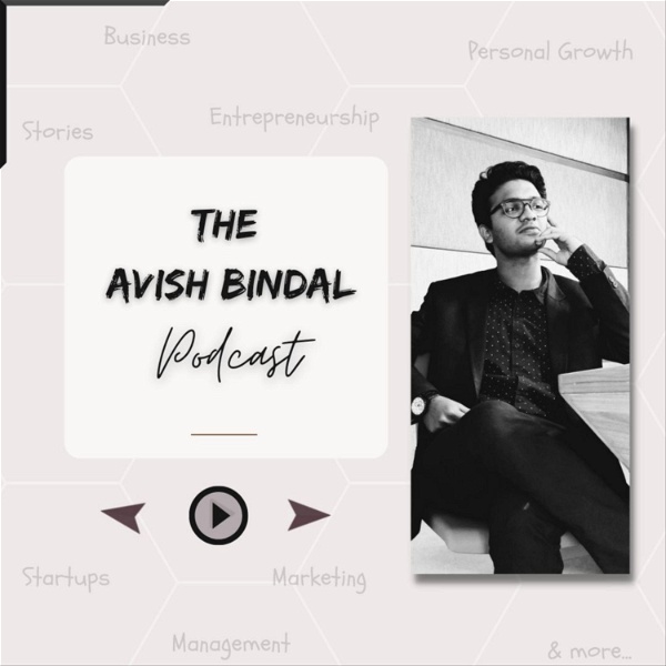 Artwork for The Avish Bindal Podcast