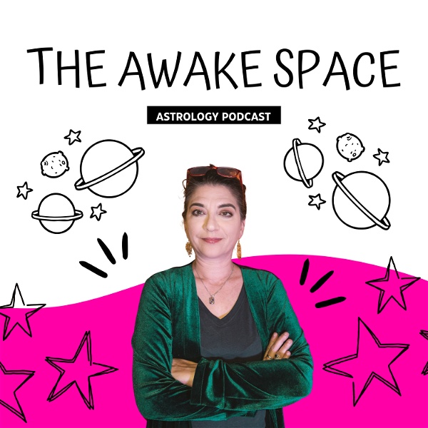Artwork for The Awake Space Astrology Podcast