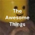 The Awesome Things