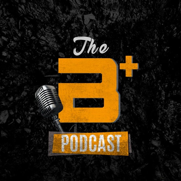 Artwork for The B Plus Podcast