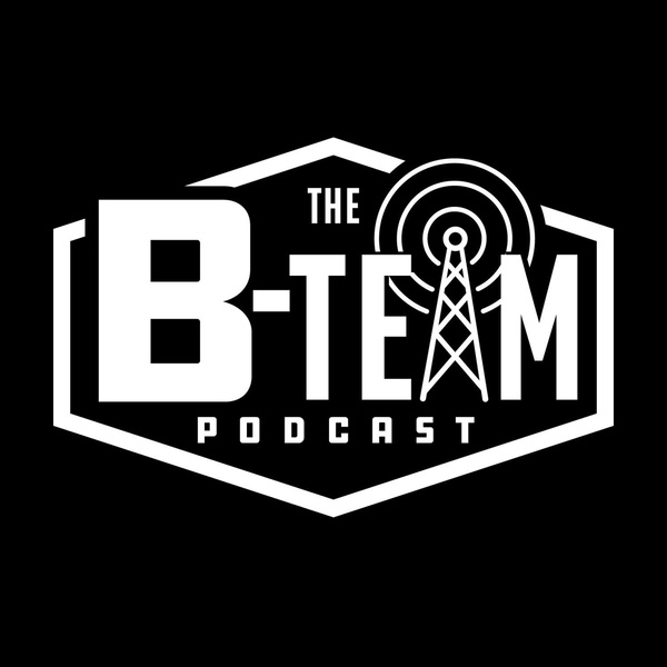 Artwork for The B-Team Podcast