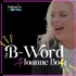 The B-Word with Joanne Bolt