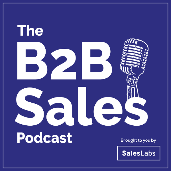 Artwork for The B2B Sales Podcast