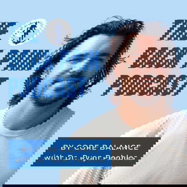Artwork for The Back Pain Podcast by Core Balance