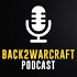 The Back2Warcraft Podcast