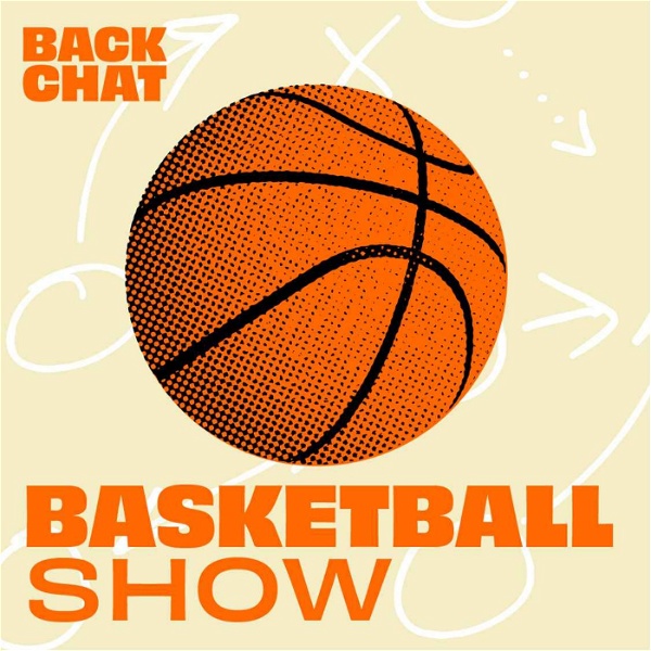 Artwork for The BackChat Basketball Show