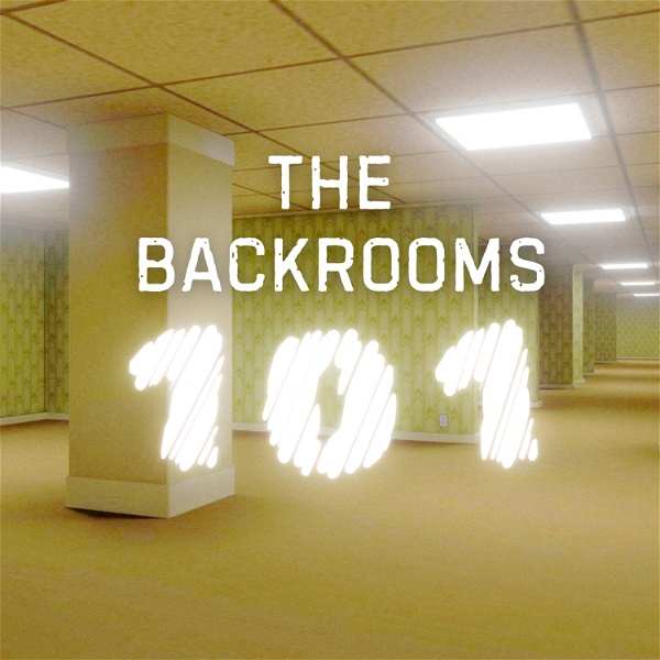 Artwork for The Backrooms: 101