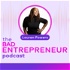 The Bad Entrepreneur Podcast