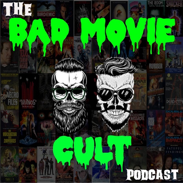 Artwork for The Bad Movie Cult Podcast