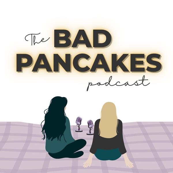 Artwork for The Bad Pancakes Podcast