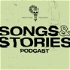 Songs & Stories Podcast