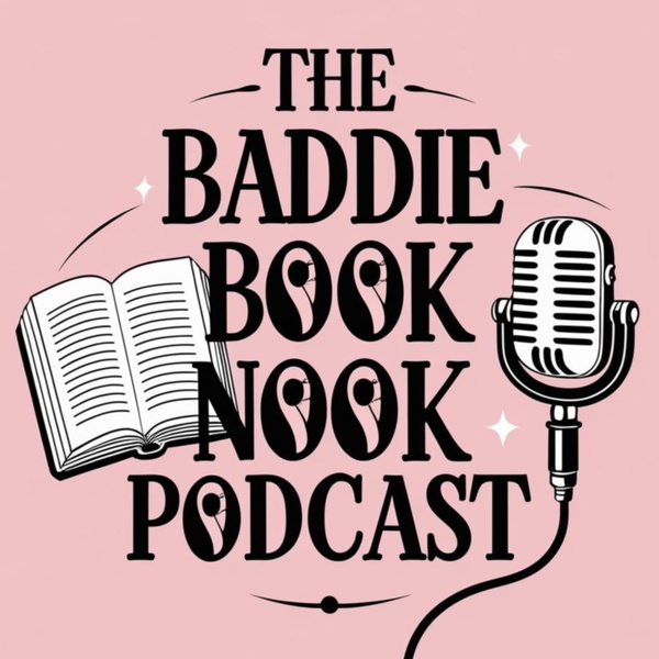 Artwork for The Baddie Book Nook Podcast
