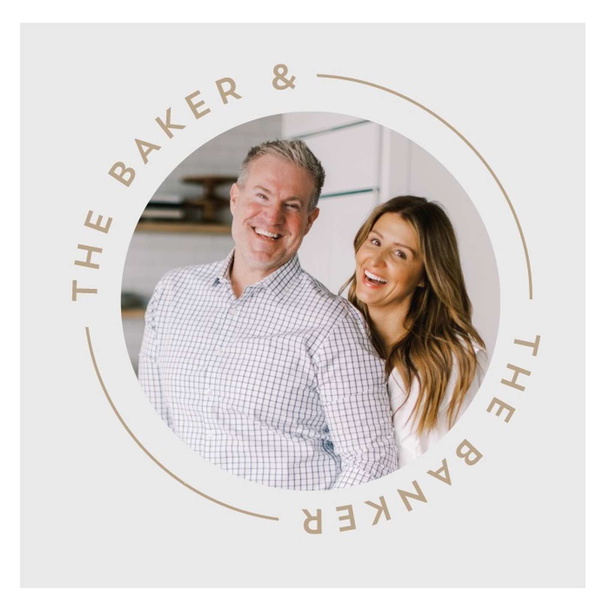 Artwork for The Baker And The Banker Podcast