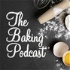The Baking Podcast