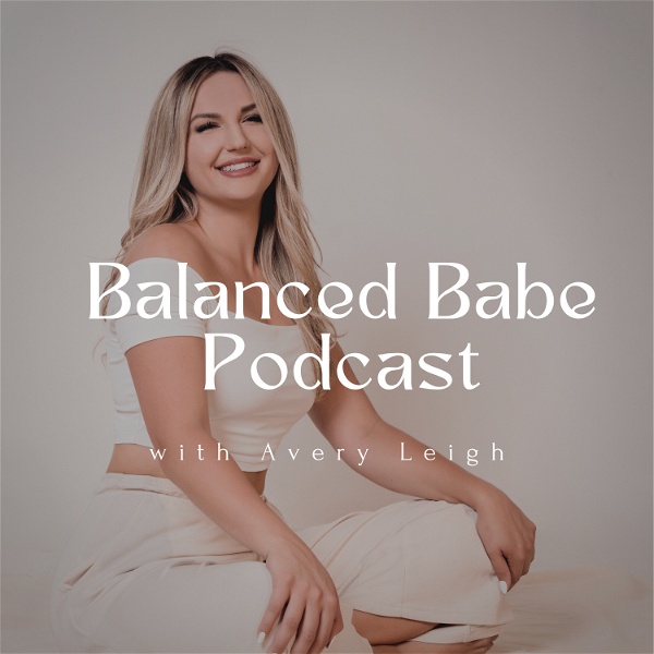 Artwork for The Balanced Babe Podcast