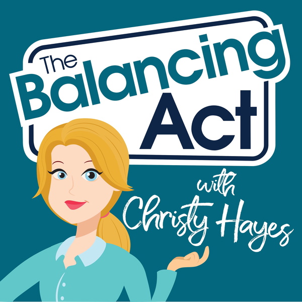 Artwork for The Balancing Act with Christy Hayes