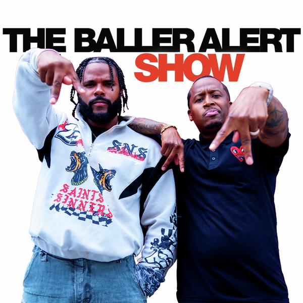 Artwork for The Baller Alert Show