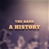 The Band: A History