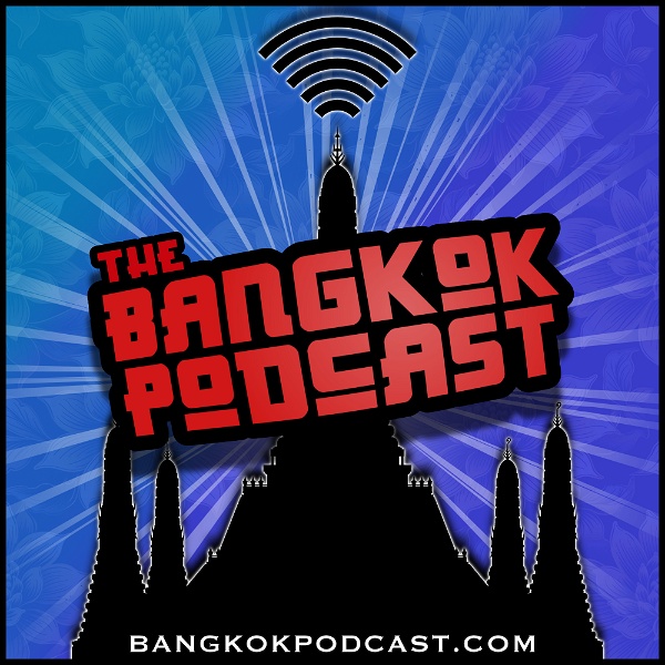 Artwork for The Bangkok Podcast