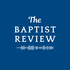 The Baptist Review