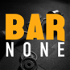 The Bar None Podcast